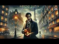 Download Lagu 🕵️‍♂️ Arsène Lupin: The Gentleman Thief 💼✨