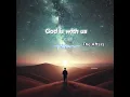 GOD IS WITH US - the Afters  ( Lyric Video)