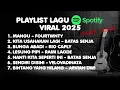 Download Lagu PLAYLIST LAGU SPOTIFY MANGU - FOURTWNTY 2025 VIRAL TANPA IKLAN