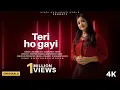 Download Lagu Teri Ho Gayi Song : Anurati Roy | New Song | Hiran | Tu Mera Main Teri Ho Gayi