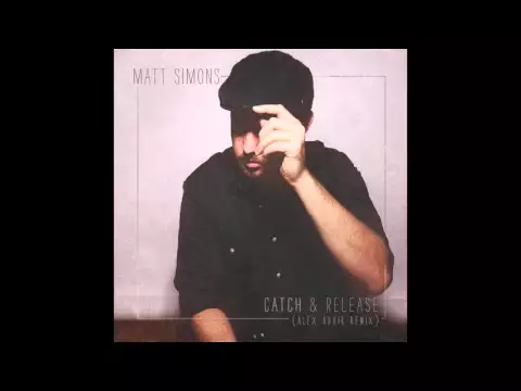 Download MP3 Matt Simons - Catch & Release (Alex Adair remix)