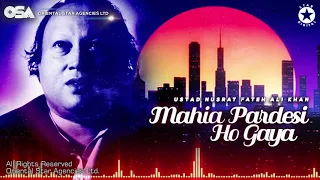 mahia pardesi ho gaya nusrat fateh ali khan complete full version osa worldwide