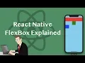 React Native FlexBox Explained