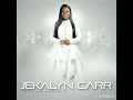 Jekalyn Carr- You're Bigger (shortened)
