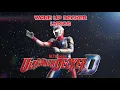Download Lagu WAKE UP DECKER lyrics | Ultraman Decker new generation Dyna
