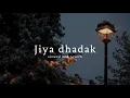 Download Lagu Jiya Dhadak Dhadak Jaye [ Slowed And Reverb ] - Rahat Fateh Ali Khan | Nexus Music