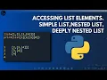 Accessing List Elements in Python Simple List Nested List Deeply Nested List codeayan