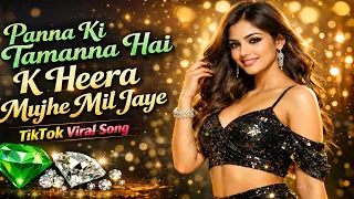 panna ki tamanna new version video song 4k remix panna ki tamanna hai hera muje mil jaye
