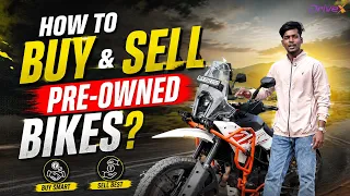 How to sell & buy pre - owned bikes?