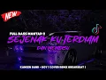 Download Lagu DJ SEJENAK KU TERDIAM DAN MEMBISU | DJ BREAKBEAT TERBARU 2024 FULL BASS