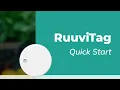 RuuviTag Quick Start - Get Started Within Minutes with Your Wireless Sensor