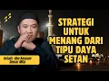Lagu INILAH SENJATA UTAMA UNTUK MENANG MELAWAN SETAN - USTADZ ABU BASSAM OEMAR MITA
