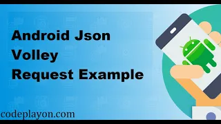 Android Volley Tutorial - Making HTTP Request GET POST PUT