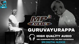 guruvayurappa song ilayaraja high quality audio songs