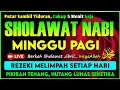 Download Lagu SHOLAWAT PENARIK REZEKI PALING DAHSYAT, Sholawat Nabi Muhammad SAW, SALAWAT JIBRIL PALING MERDU