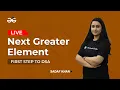 Next Greater Element First step to DSA Sadaf Khan GeeksforGeeks School