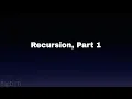 Recursion Part 1