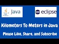 Kilometers To Meters in Java