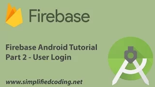 Firebase Android Tutorial - Part 2
