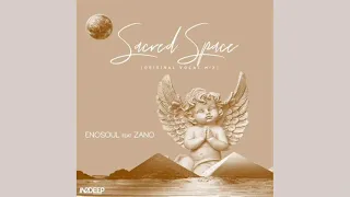 enosoul feat zano sacred space original vocal mix 