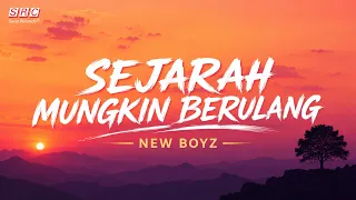 New Boyz - Sejarah Mungkin Berulang (Official Lirik Video)