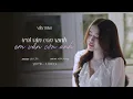 Download Lagu Trời Vẫn Còn Xanh, Em Vẫn Còn Anh - VIỄN TRINH | Sáng tác: Quách Lê Anh Khang