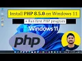 How to install PHP 8 5 0 on Windows 11 Run first PHP program locally Amit Thinks