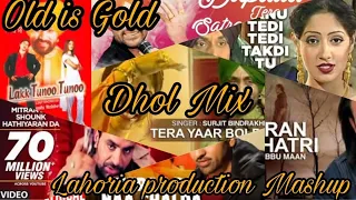 old is gold panjabi mashup dhol mix lahoria production dj remix collection 2022
