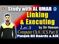 Linking - Executing Computer Ch 8 Lec 3 ICS Part II