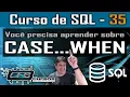 You Need to Learn CASE WHEN - SQL Course