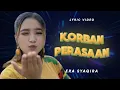 Download Lagu Era Syaqira - Korban Perasaan - Official Lyric Video