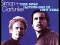 Simon And Garfunkel   "The Only Living Boy In New York"