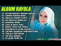 Download Lagu RAYOLA FULL ALBUM TERBAIK 2025 | HILANG BAGANTI BURUAK BATUKA - LAGU POP MINANG TERPOPULER