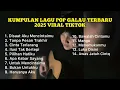 KUMPULAN LAGU POP GALAU TERBARU 2025 VIRAL TIKTOK || Playlist lagu galau brutall 
