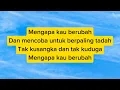 MENGAPA KAU BERUBAH | IRWAN DA FT FIRA CANTIKA LYRIC | LIRIK