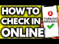 How To Check In Online Turkish Airlines UPDATED 2025
