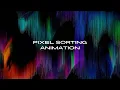 Mesmerizing Pixel Sorting Animation