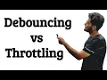 Debouncing vs Throttling Walmart UI Interview Question