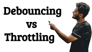 Debouncing vs Throttling Walmart UI Interview Question
