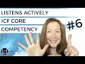 Listens Actively ICF Coaching Core Competency