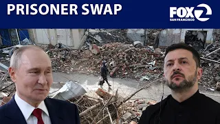 Ukraine Russia begin prisoner swap KTVU