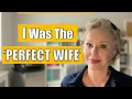 Ik was de PERFECTE VROUW in 3 huwelijken en toch was het niet genoeg