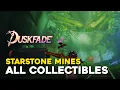 Duskfade Starstone Mines All Collectible Locations 100