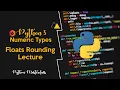3 14 - Floats Rounding in Python Lecture