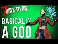 The Most Broken Build In 7 Days To Die 2 0