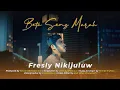 Download Lagu FRESLY NIKIJULUW - BETA SENG MARAH (OFFICIAL VIDEO)