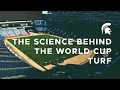 MSU science behind the World Cup