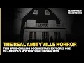 Download Lagu Spine-Chilling: The Real Amityville Horror (Paranormal Documentary)