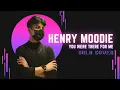 Download Lagu Henry Moodie - You were there for me (Lyric Video) {COVER}
