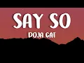 Download Lagu Doja Cat - Say So (Lyrics) \